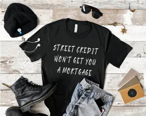 Street Credit Shirt